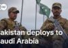 Report: Pakistan sends 8000 troops to Saudi Arabia to defend against Iranian attacks | DW News